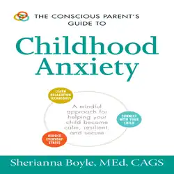 The Conscious Parent's Guides