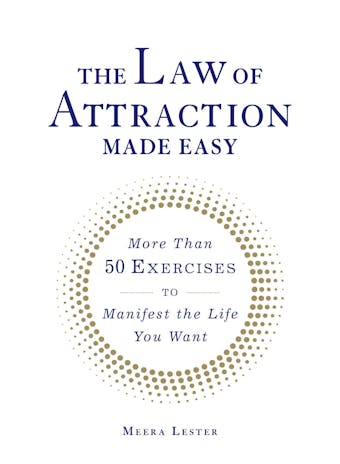 The Law of Attraction Made Easy: More Than 50 Exercises to Manifest the Life You Want - undefined