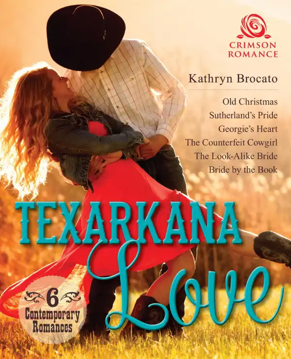 Texarkana Love : 6 Contemporary Romances