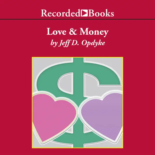 Love and Money : A Life Guide for Financial Success