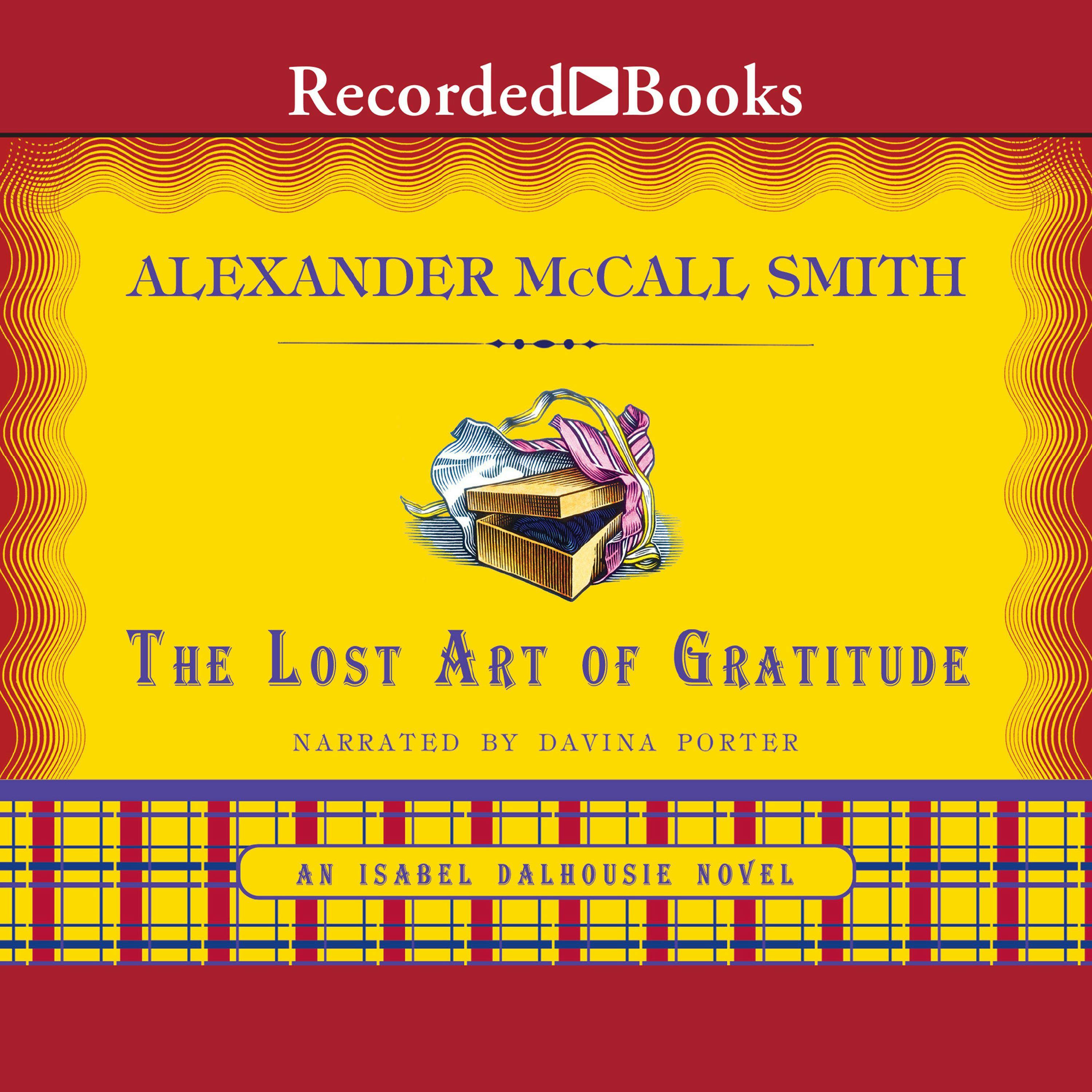 The Lost Art Of Gratitude Isabel Dalhousie Book 6 Audiobook