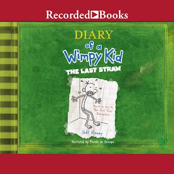 Diary of a Wimpy Kid: The Last Straw: Diary of a Wimpy Kid, Book 3 - undefined