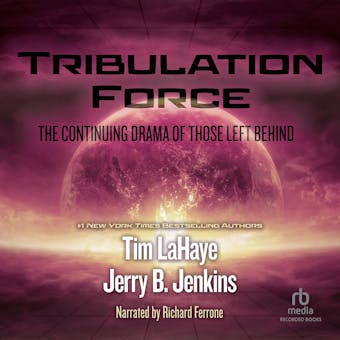 Tribulation Force: The Continuing Drama of Those Left Behind - undefined