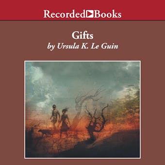 Gifts - Ursula K. Le Guin