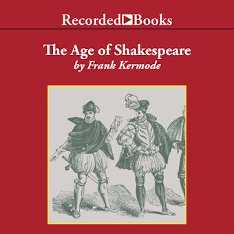 The Age of Shakespeare: A Modern Library Chronicle - undefined