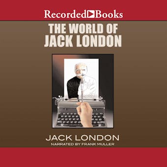 The World of Jack London - undefined