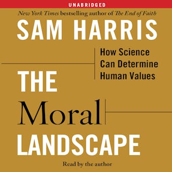 The Moral Landscape: How Science Can Determine Human Values - undefined