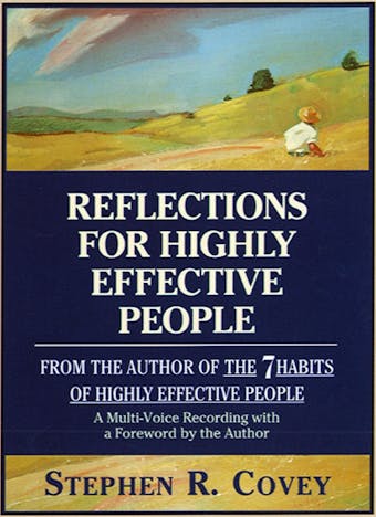 Reflections for Highly Effective People - Stephen R. Covey