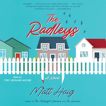 The Radleys: A Novel - Matt Haig