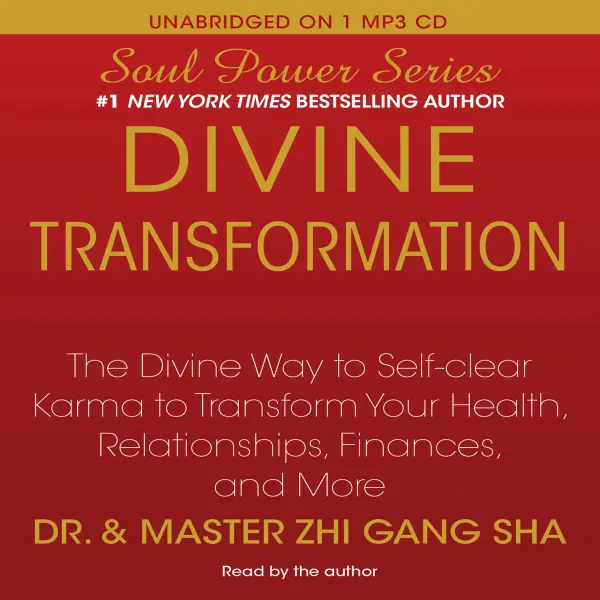 Divine Transformation : The Divine Way to Self-clear Karma to Transform Your Health, Relationships, Finances, and More