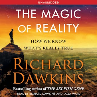 The Magic of Reality: How We Know What's Really True - undefined