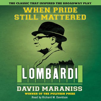 When Pride Still Mattered: A Life Of Vince Lombardi - undefined
