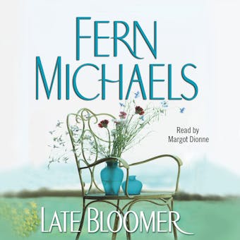 Late Bloomer - Fern Michaels