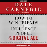 How to Win Friends and Influence People in the Digital Age