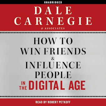 How to Win Friends and Influence People in the Digital Age - 