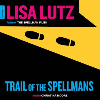 Trail of the Spellmans: Document #5 - Lisa Lutz