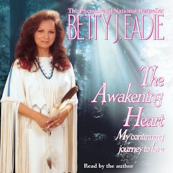 Awakening Heart: My Continuing Journey to Love - undefined