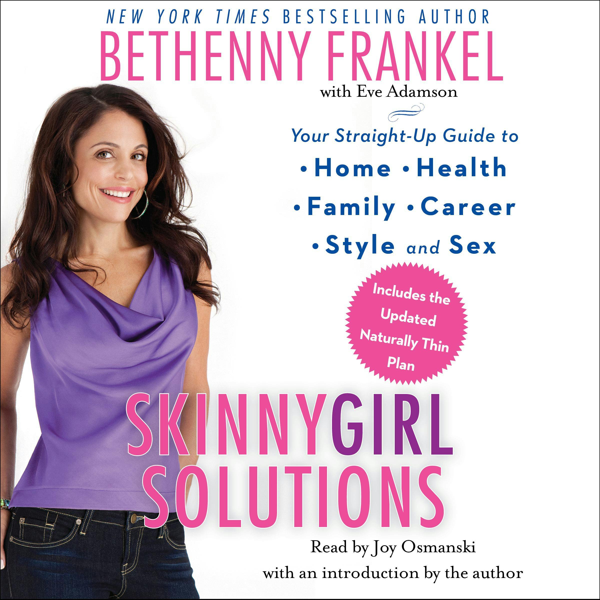 Skinnygirl Solutions: Your Straight-Up Guide To Home, Health, Family,  Career, Style, And Sex | Audiobook & E-book | Bethenny Frankel | Nextory