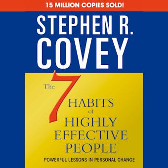 The 7 Habits of Highly Effective People & the 8th Habit - Stephen R. Covey