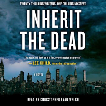 Inherit the Dead: A Novel - C. J. Box, Lee Child, Charlaine Harris, Lisa Unger, Lawrence Block, Mary Higgins Clark