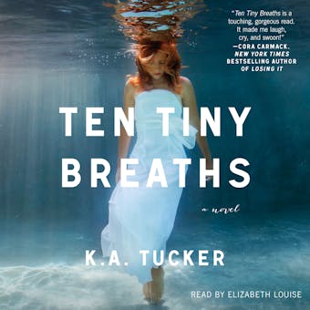 Ten Tiny Breaths: A Novel - undefined