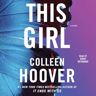This Girl: A Novel - Colleen Hoover