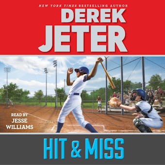 Hit & Miss - Derek Jeter