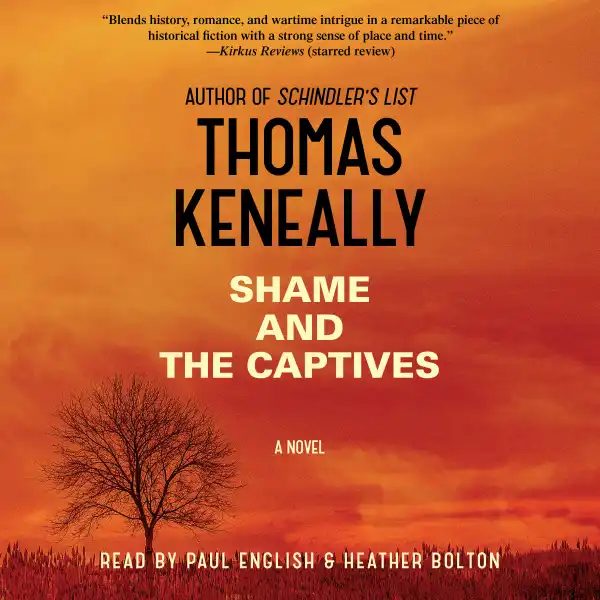 Shame and the Captives : A Novel