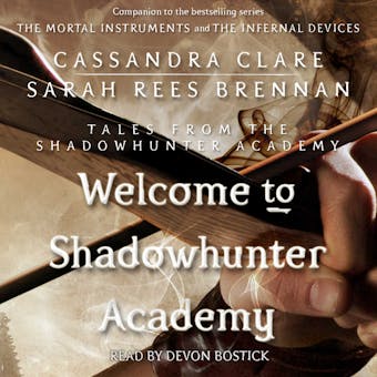 Welcome to Shadowhunter Academy - Cassandra Clare, Maureen Johnson