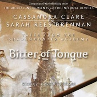 Bitter of Tongue - Cassandra Clare, Sarah Rees Brennan