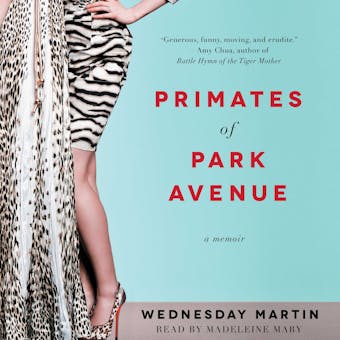 Primates of Park Avenue: Adventures Inside the Secret Sisterhood of Manhattan Moms - undefined