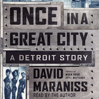 Once In A Great City: A Detroit Story - undefined