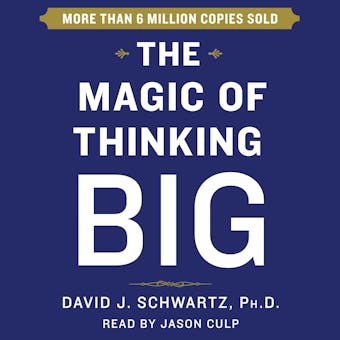 The Magic of Thinking Big - undefined