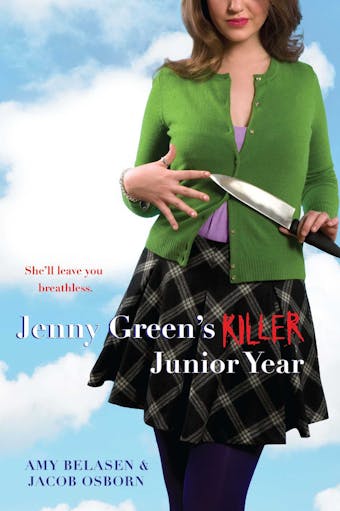 Jenny Green's Killer Junior Year - Amy Belasen, Jacob Osborn