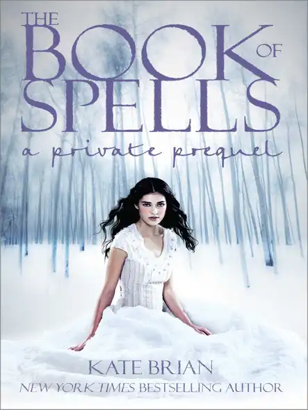 The Book Of Spells : A Private Prequel