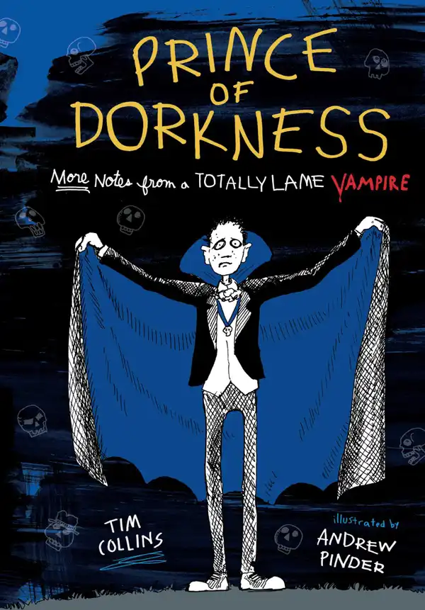 Prince of Dorkness : More Notes from a Totally Lame Vampire