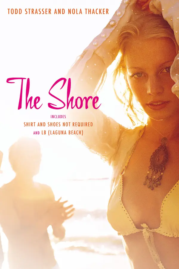 The Shore: Shirt and Shoes Not Required; LB (Laguna Beach)