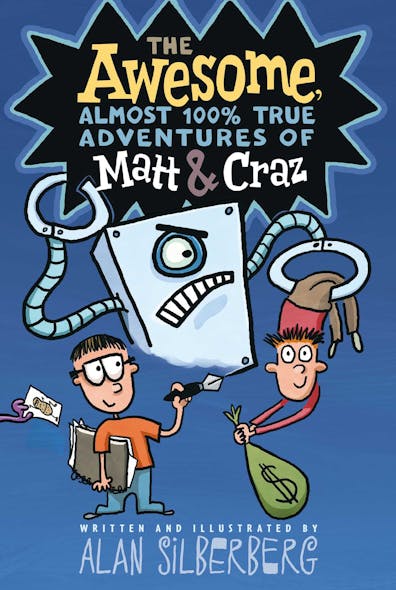 The Awesome, Almost 100% True Adventures Of Matt & Craz