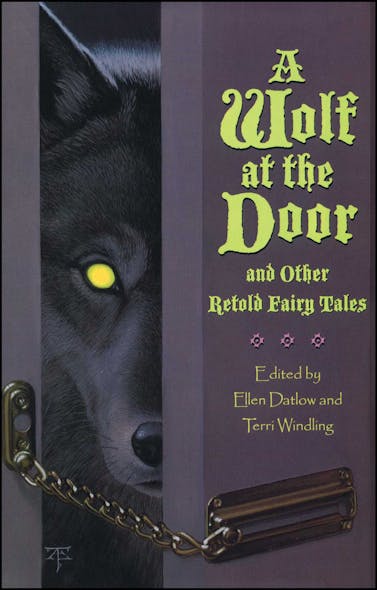 A Wolf At The Door : And Other Retold Fairy Tales