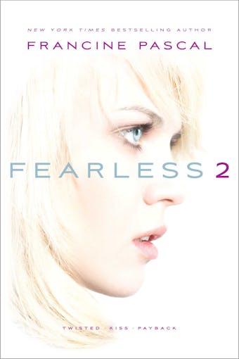 Fearless 2: Twisted; Kiss; Payback - undefined