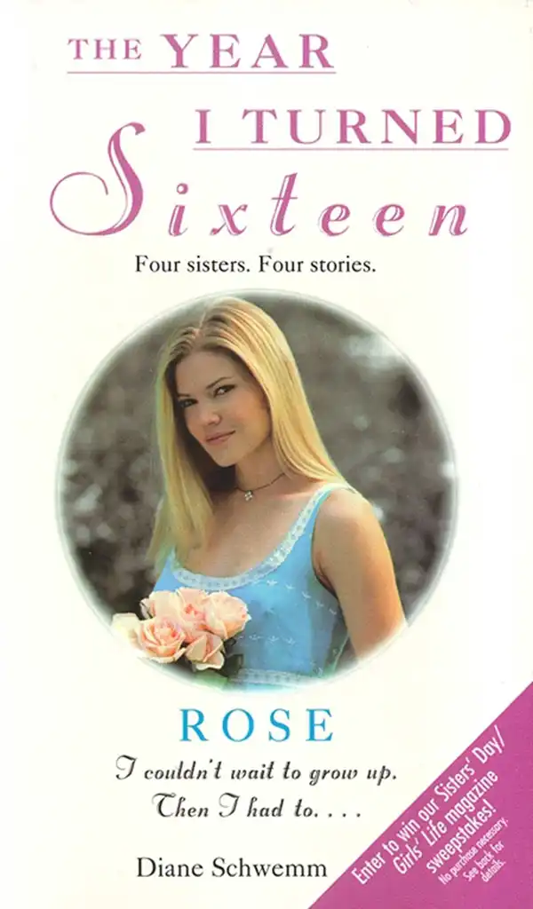Rose : The Year I Turned Sixteen