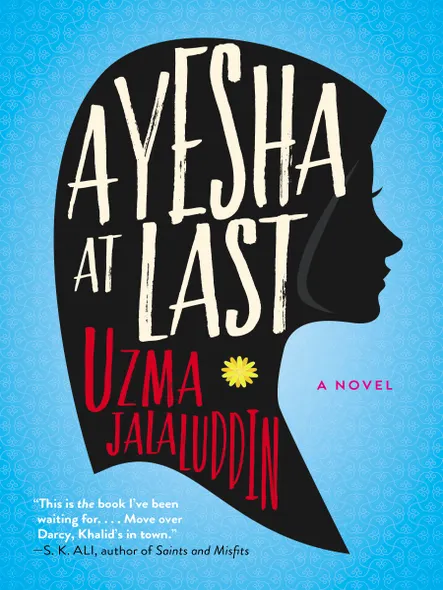 Ayesha At Last : A Novel