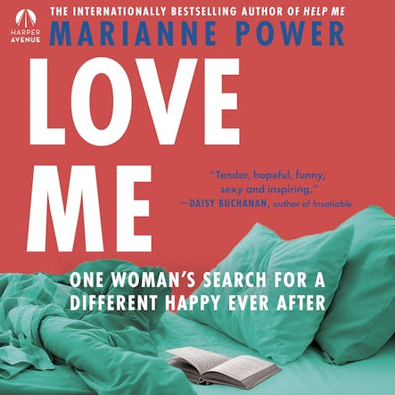 Love Me : One Woman's Search For A Different Happy Ever After