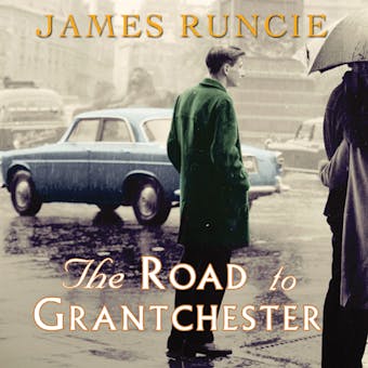 The Road to Grantchester - James Runcie