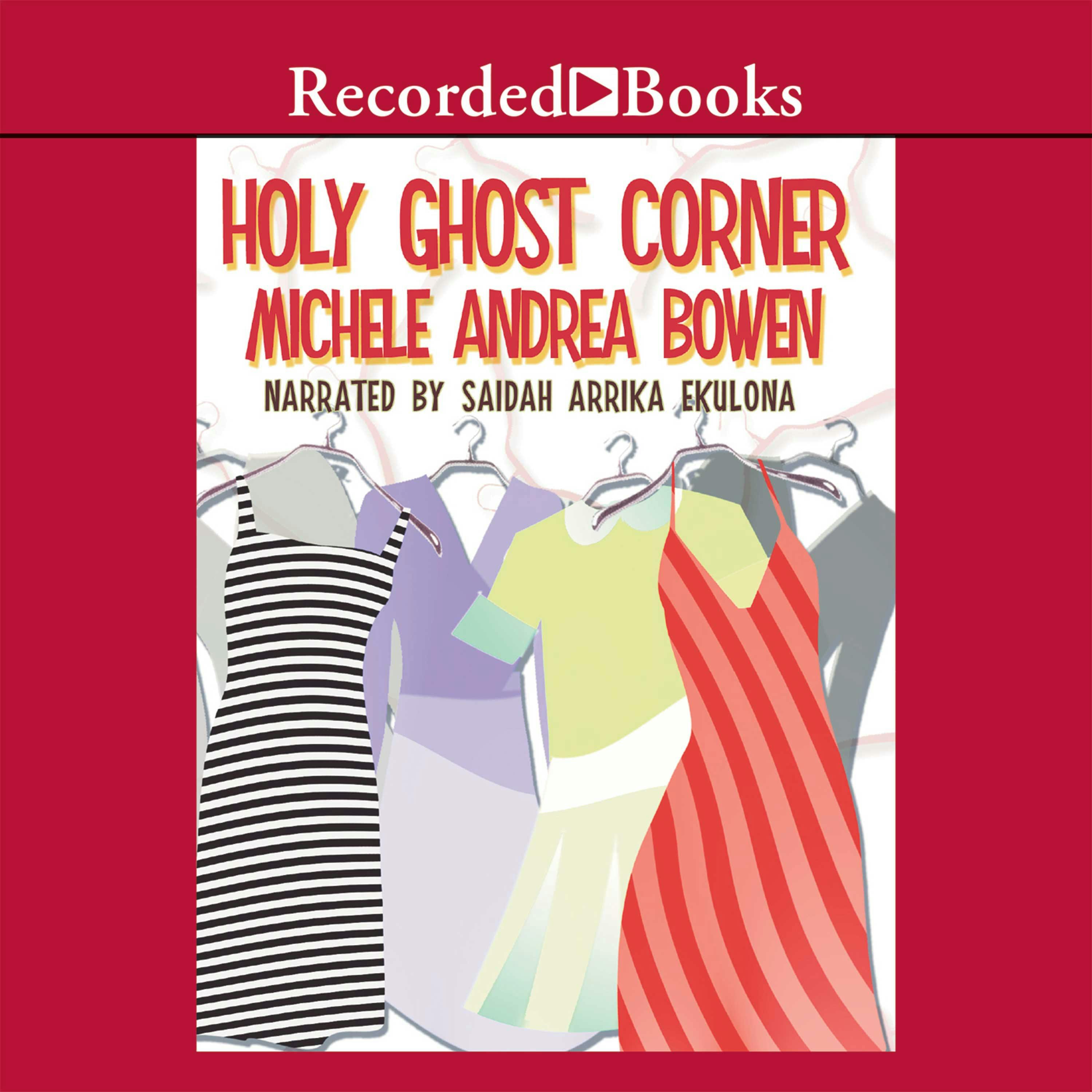 Holy Ghost Corner Ljudbok Michele Andrea Bowen Nextory