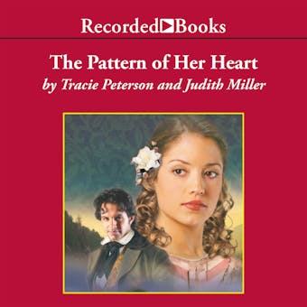 The Pattern of Her Heart: Lights of Lowell, Book 3 - undefined