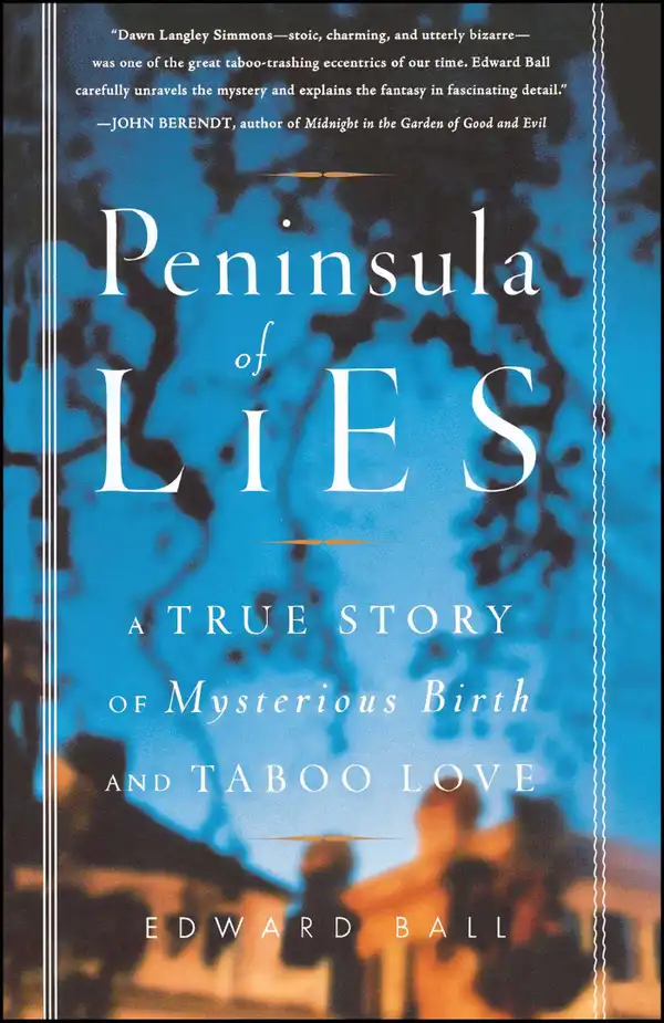 Peninsula of Lies : A True Story of Mysterious Birth and Taboo Love