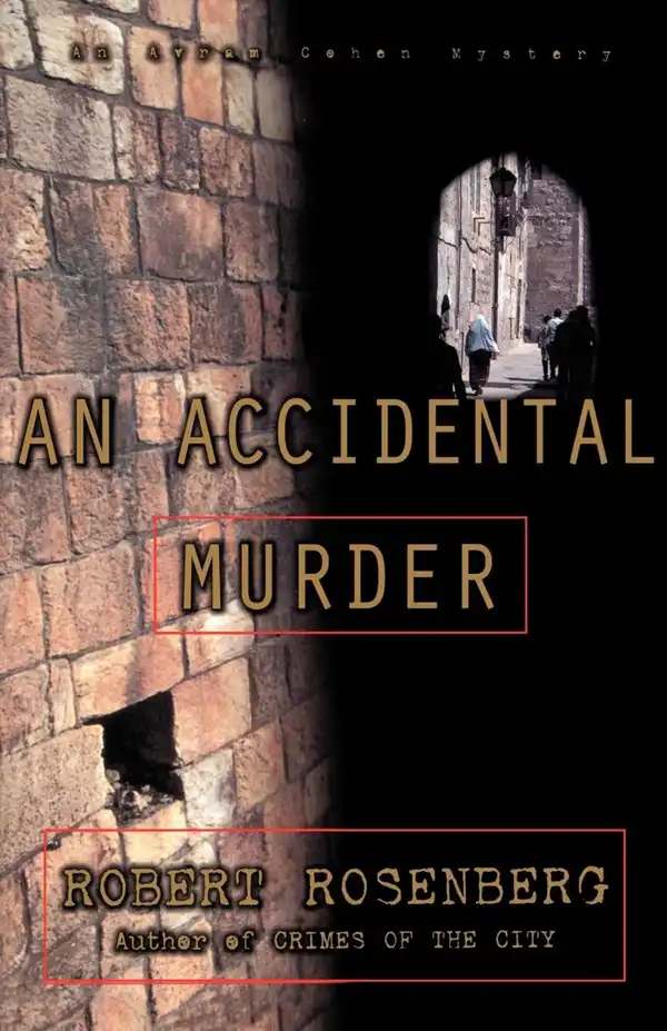 An Accidental Murder : An Avram Cohen Mystery