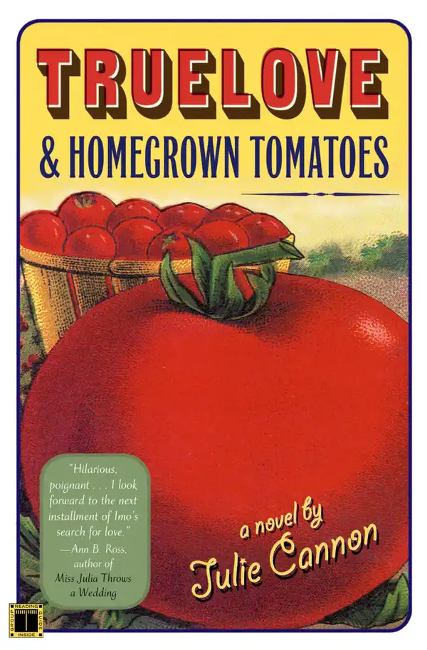 Truelove & Homegrown Tomatoes : A Novel