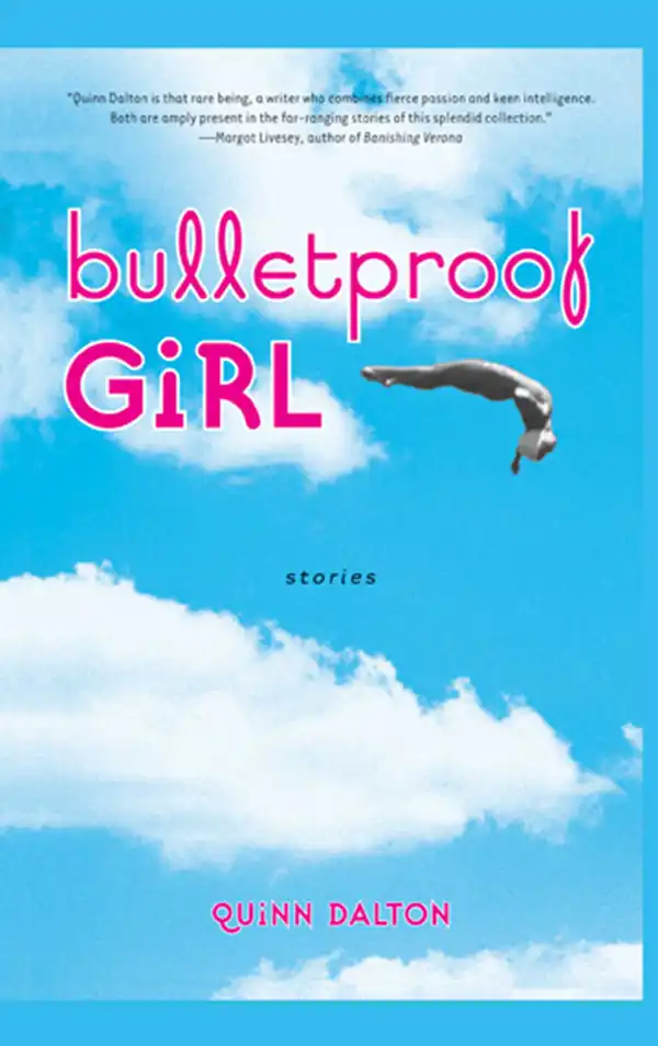 Bulletproof Girl : Stories